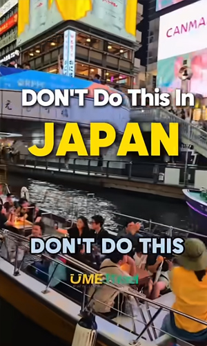 DON’T do this in Japan!