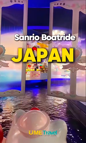 You travel to Japan to experience Sanrio Puroland & the iconic boat ride!